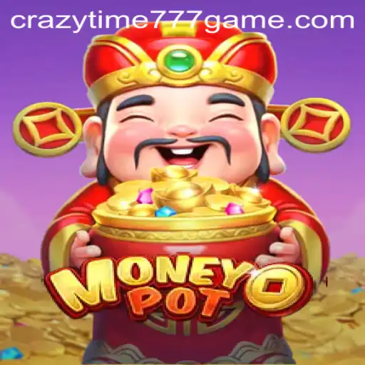 Exploring MoneyPot: The Thrilling Game with CRAZYTIME777