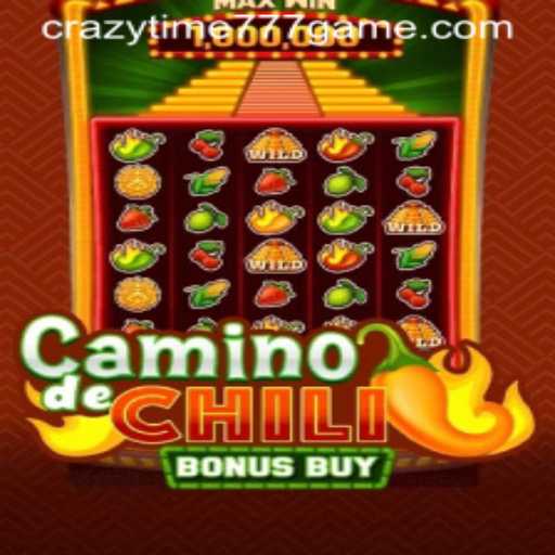 Explore the Excitement of CaminodeChiliBonusBuy with CRAZYTIME777