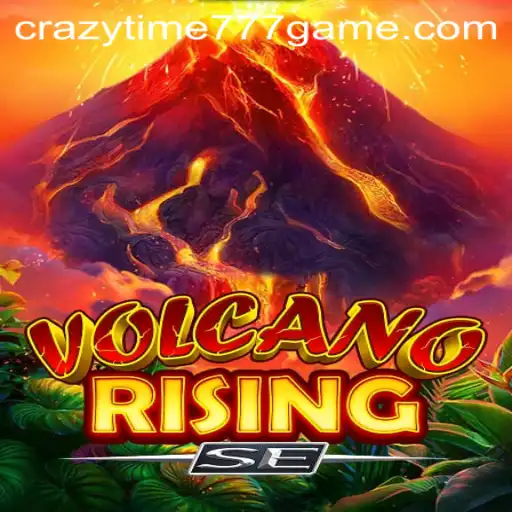 Unveiling VolcanoRisingSE: An Explosive Gaming Adventure Fueled by CRAZYTIME777